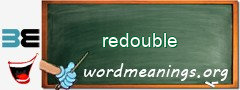 WordMeaning blackboard for redouble